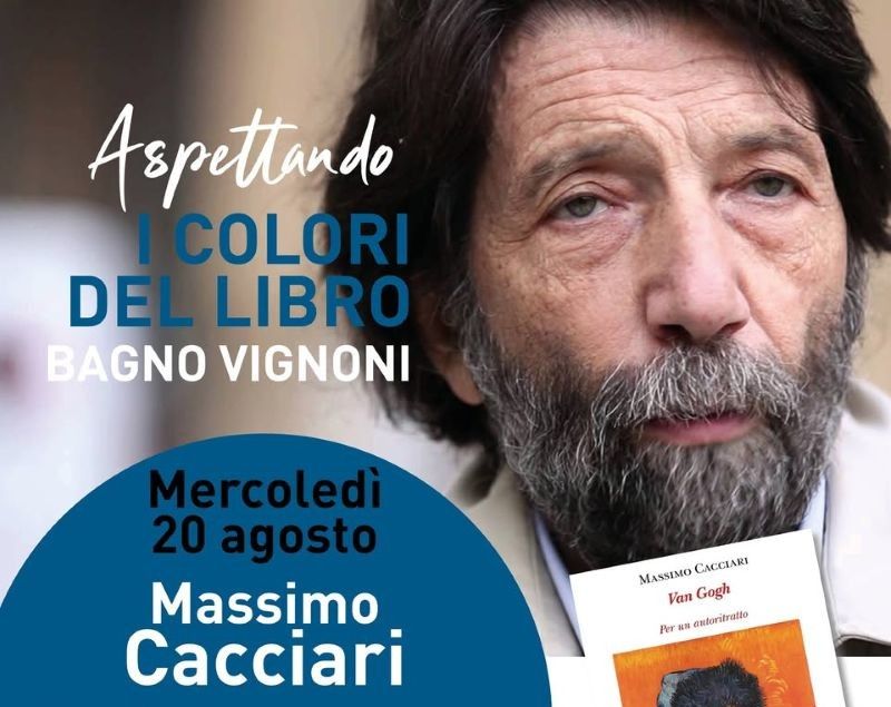 Aspettando I colori del libro a Bagno Vignoni. Rassegna al via con la lectio magistralis di Massimo Cacciari su Van Gogh