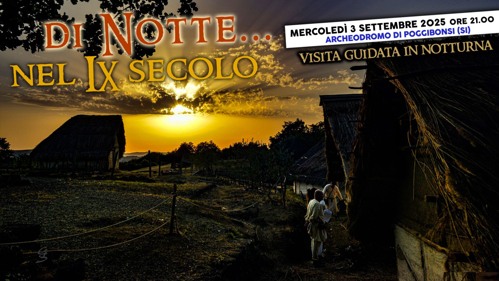 "Di Notte... nel IX secolo": un viaggio nel tempo all'Archeodromo di Poggibonsi