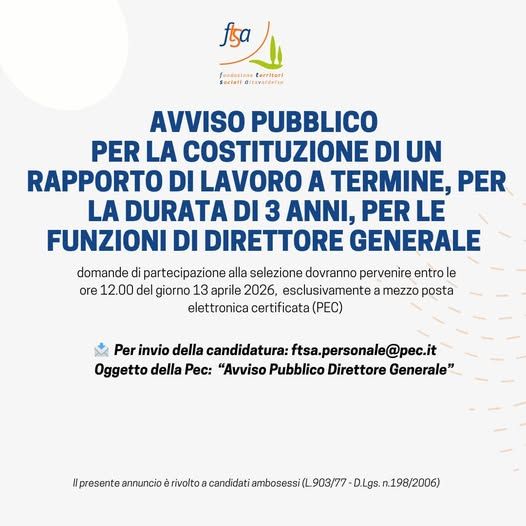  Fondazione Territori Sociali Altavaldelsa: aperta la selezione per il nuovo Direttore Generale