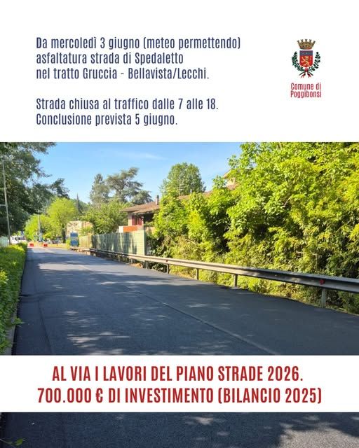 Poggibonsi, al via il Piano Strade 2026: investiti 700mila euro. Si parte il 3 giugno da Spedaletto