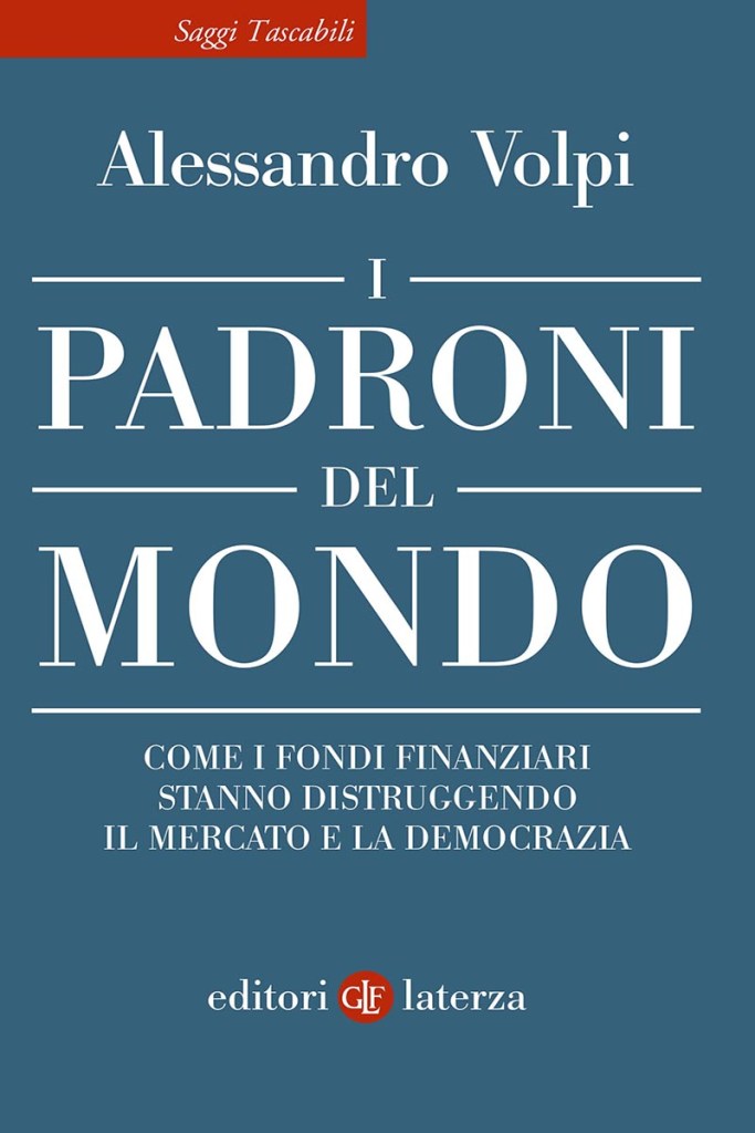 Finanza e politica, Alessandro Volpi presenta I padroni del mondo