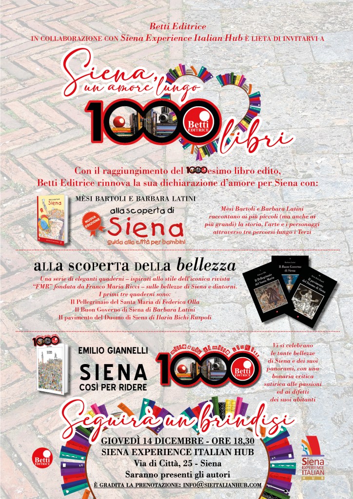 Betti editrice presenta, ‘Siena, un amore lungo’