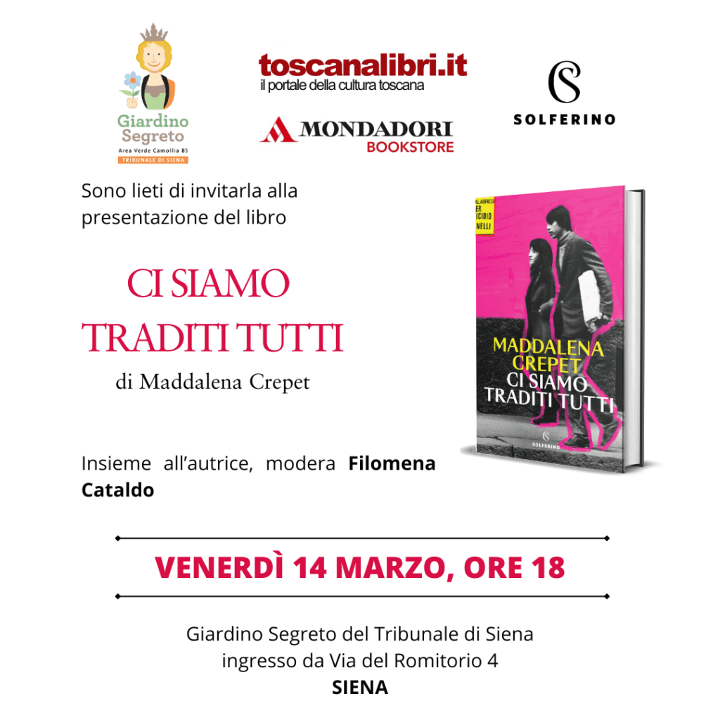 Ci siamo traditi tutti. Maddalena Crepet a Siena col suo nuovo romanzo