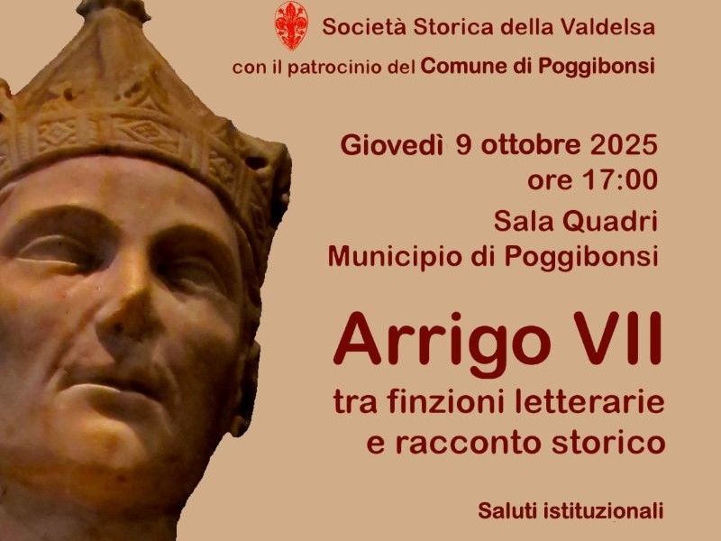 Poggibonsi, Arrigo VII tra finzioni letterarie e racconto storico