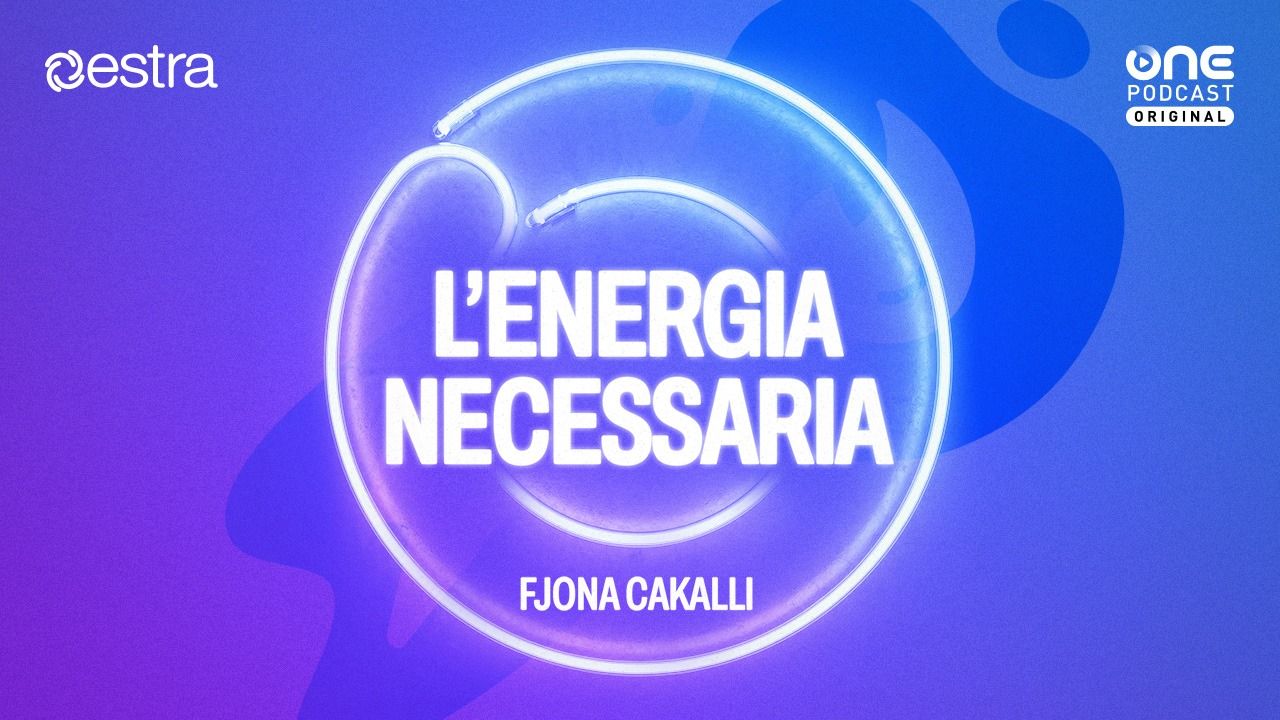 &ldquo;L&rsquo;energia necessaria&rdquo;, Estra lancia il talk podcast che accende il dibattito sull&rsquo;energia