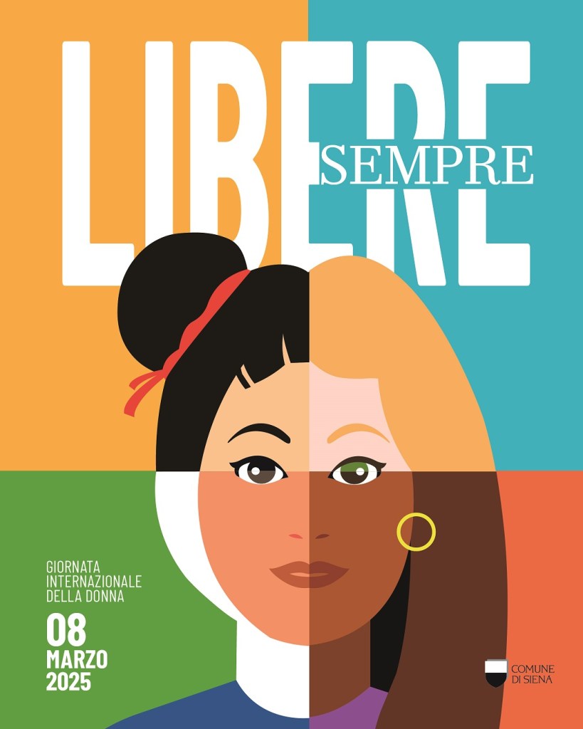 “Libere sempre”, il cartellone del Comune di Siena per la Giornata internazionale della Donna