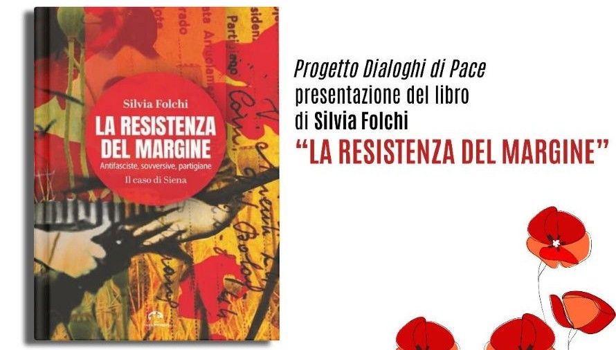 Poggibonsi, "La Resistenza del margine": Silvia Folchi presenta il libro sulle partigiane senesi