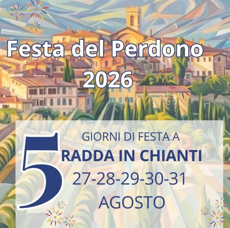 Radda in Chianti, al via domani la “Festa del Perdono 2026”