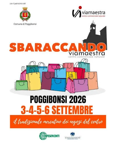 Shopping e grandi occasioni: a Poggibonsi torna “Sbaraccando” dal 3 al 6 settembre