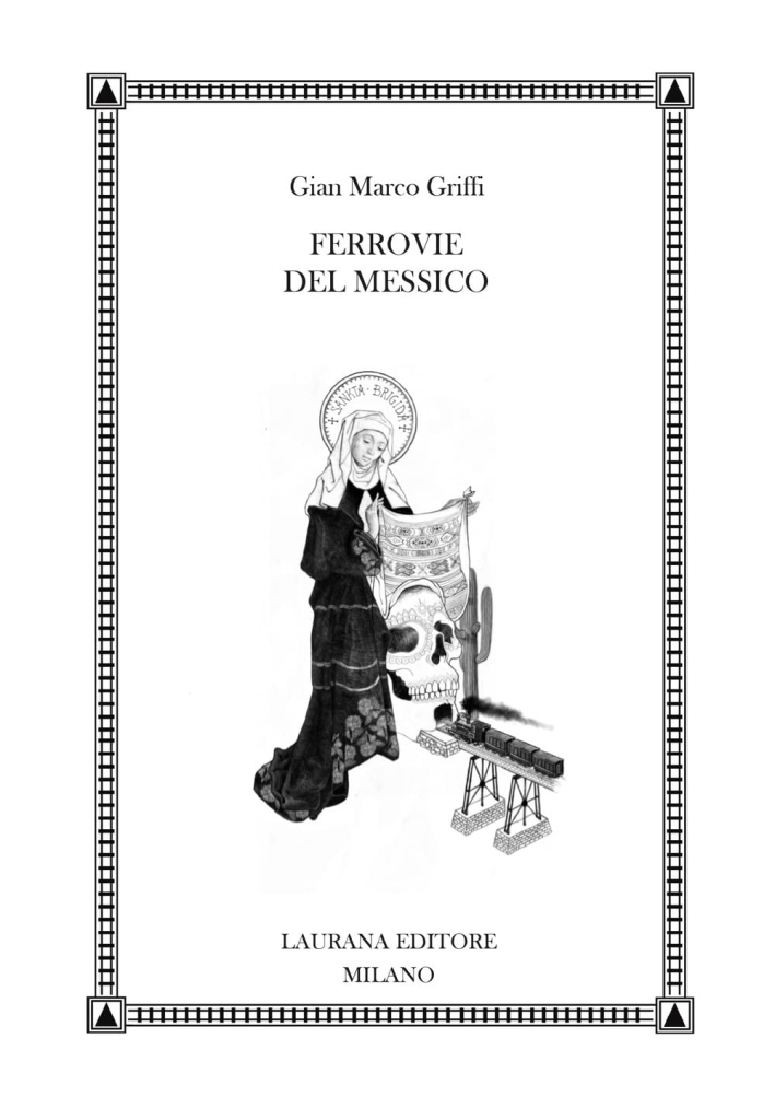Gian Marco Griffi presenta Ferrovie del Messico, il romanzo rivelazione di quest’anno