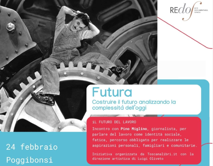 Il futuro del lavoro. Se ne parla a Poggibonsi con il giornalista Pino Miglino
