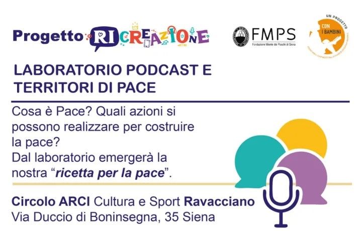 A Siena il laboratorio &ldquo;Podcast e Territori di Pace&rdquo; per bambini e ragazzi dai 10 ai 17 anni