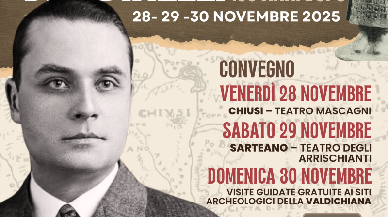 Valdichiana2025 presenta l’evento: “Del primo amor non ci si scorda mai” Ranuccio Bianchi Bandinelli, Clusium 100 anni dopo