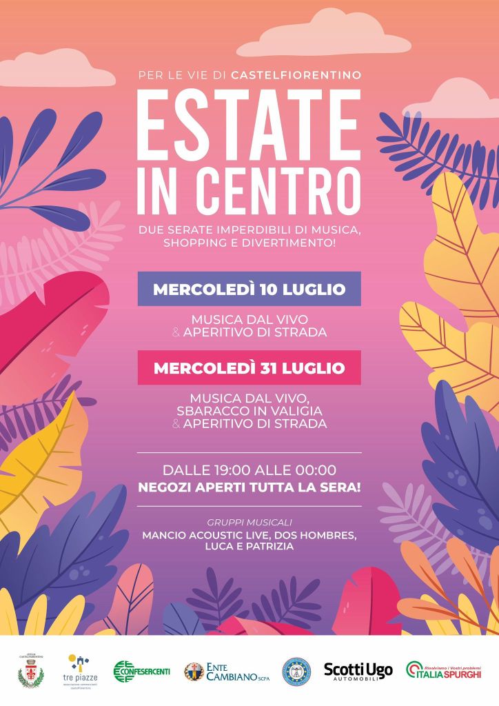 Castelfiorentino, Estate in centro, due mercoledì di festa a luglio