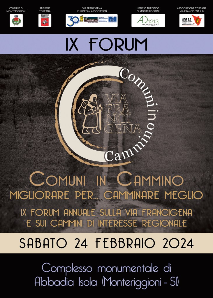 IX Forum annuale sulla Via Francigena, “Comuni in Cammino. Migliorare per…camminare meglio”