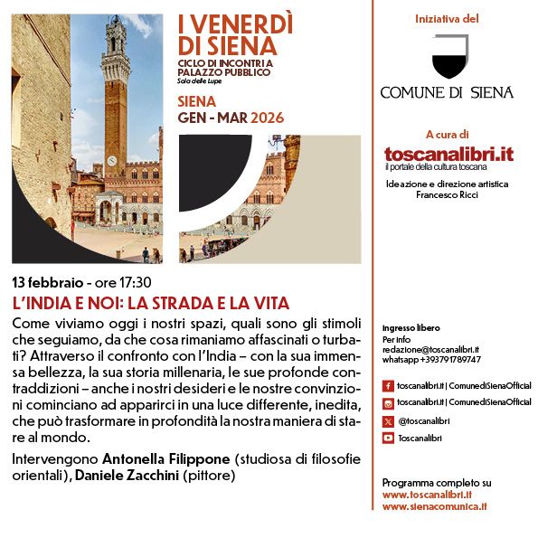 L&rsquo;India e noi: la strada e la vita. Nuovo appuntamento con I Venerd&igrave; di Siena