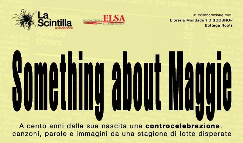 Something about Maggie, una controcelebrazione nel centenario della nascita di Margaret Thatcher