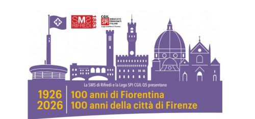 “1926-2026: 100 anni di Fiorentina, 100 anni della città di Firenze”: domani al via ciclo di incontri Spi Cgil