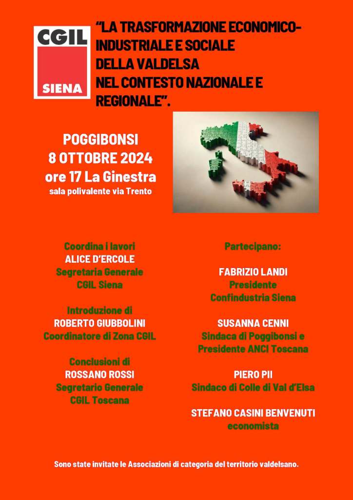 L’8 ottobre convegno Cgil a Poggibonsi sulla trasformazione economico-industriale e sociale della Valdelsa